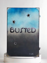 Load image into Gallery viewer, Busted 1